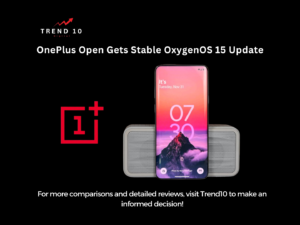 OnePlus Open Gets Stable OxygenOS 15 Update