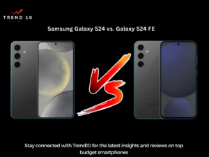 Samsung Galaxy S24 vs. Galaxy S24 FE