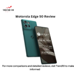 Motorola Edge 50 Review