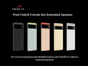 Pixel Fold & Friends Get Extended Updates